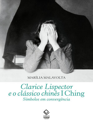 cover image of Clarice Lispector e o clássico chinês I Ching